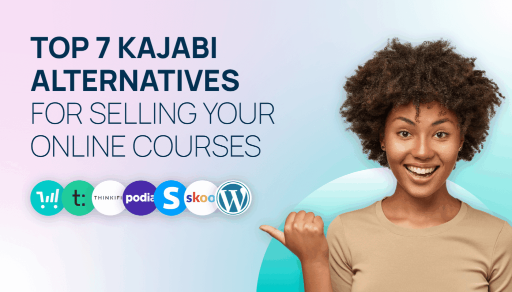 Blog title card showing a lady and the text 'Top 7 Kajabi Alternatives for-Selling Your Online Courses'